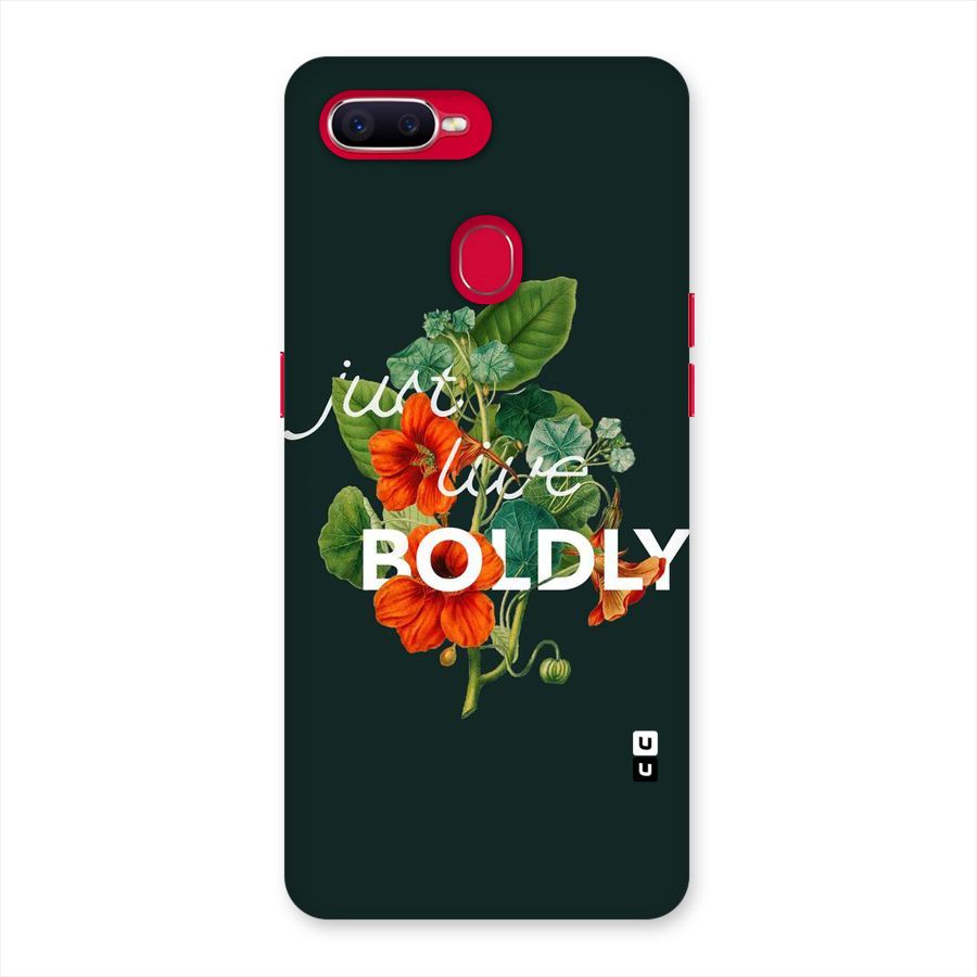 Live Boldly Back Case for Oppo F9 Pro