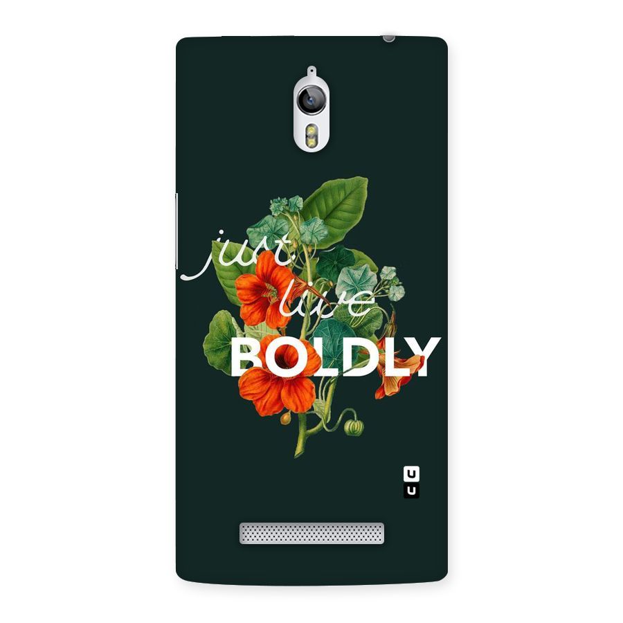 Live Boldly Back Case for Oppo Find 7