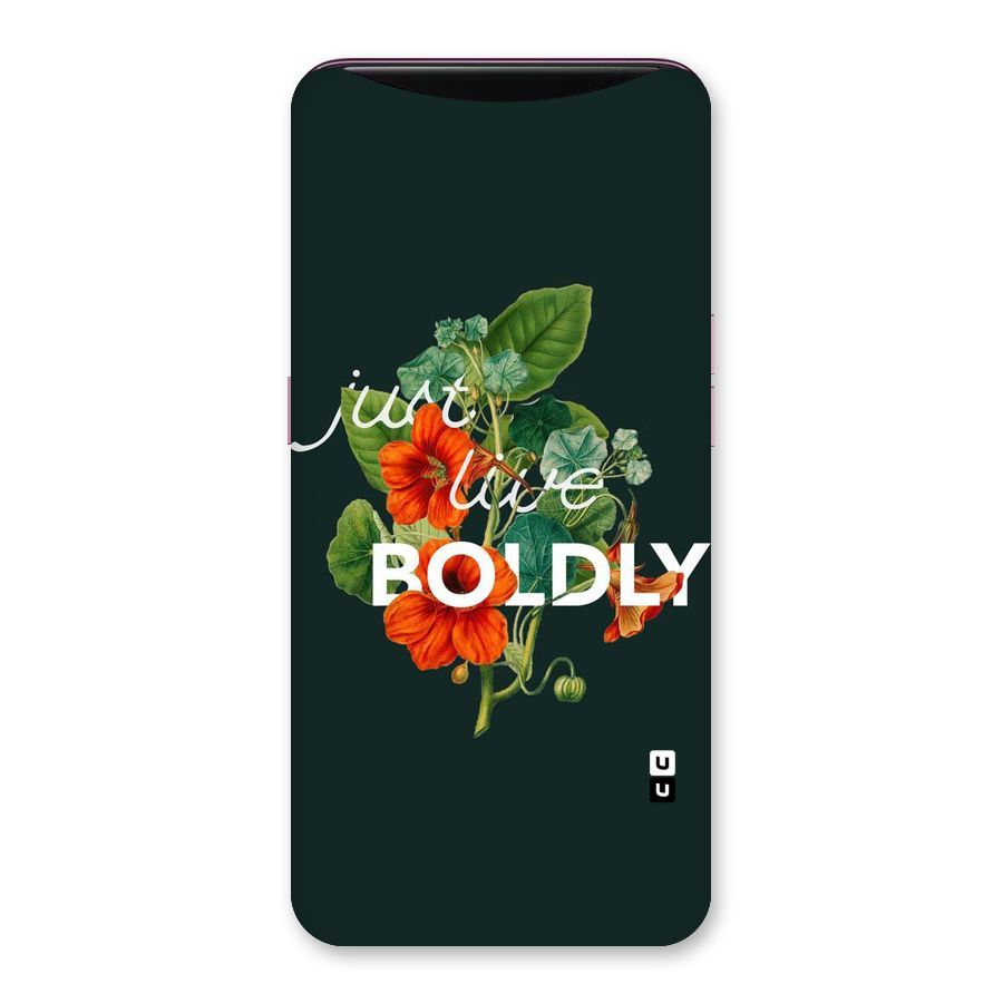 Live Boldly Back Case for Oppo Find X