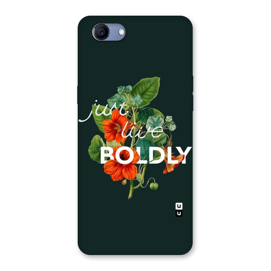 Live Boldly Back Case for Oppo Realme 1