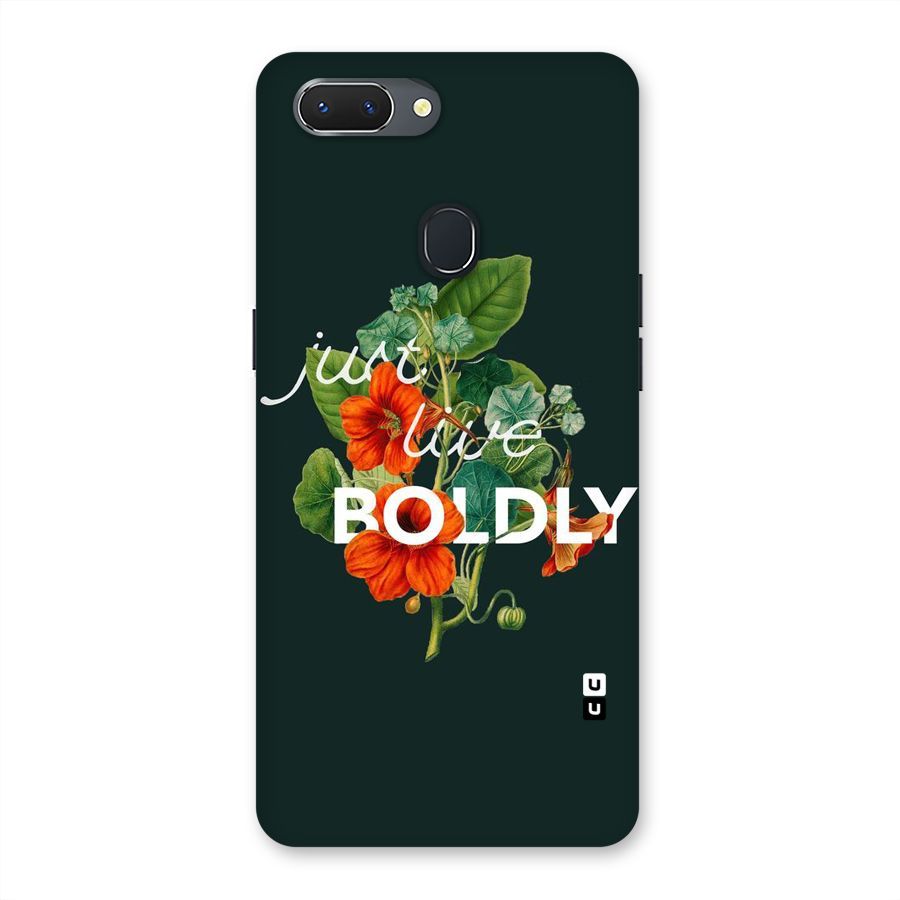 Live Boldly Back Case for Oppo Realme 2