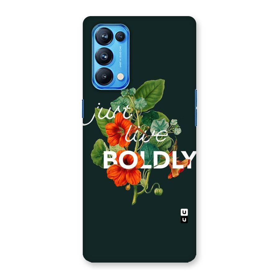 Live Boldly Back Case for Oppo Reno5 Pro 5G