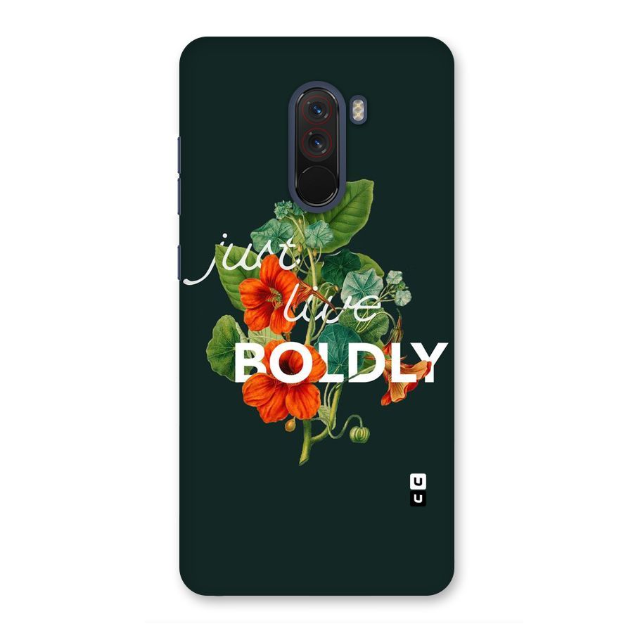 Live Boldly Back Case for Poco F1