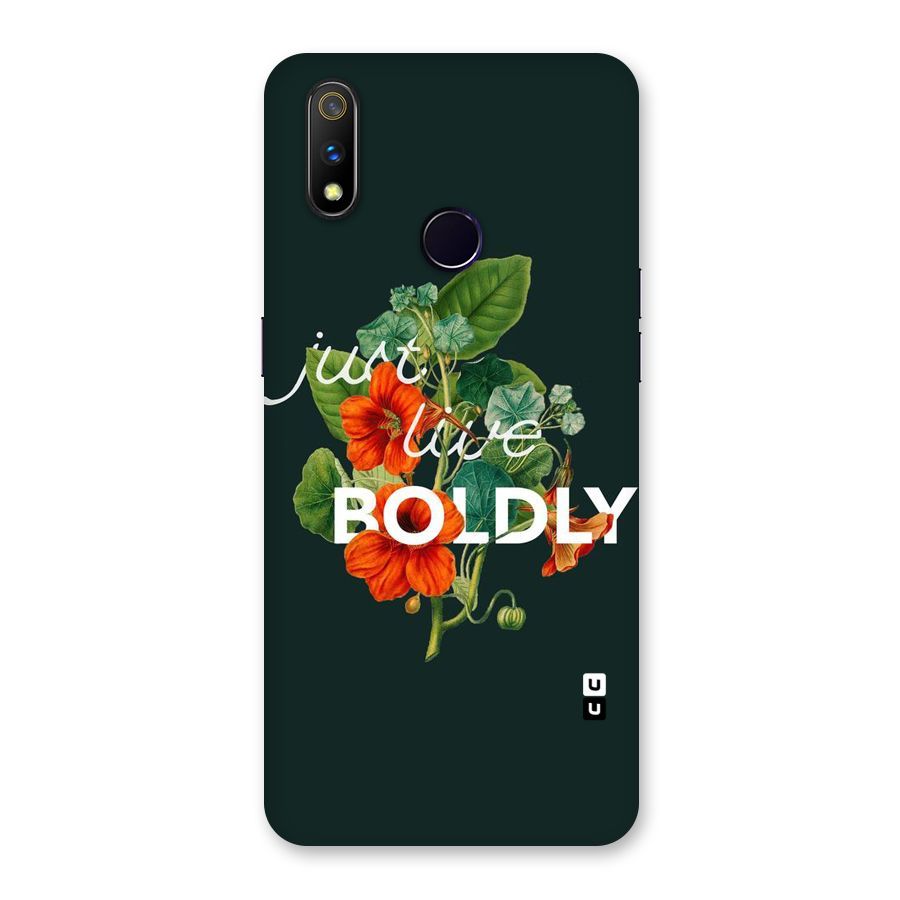 Live Boldly Back Case for Realme 3 Pro