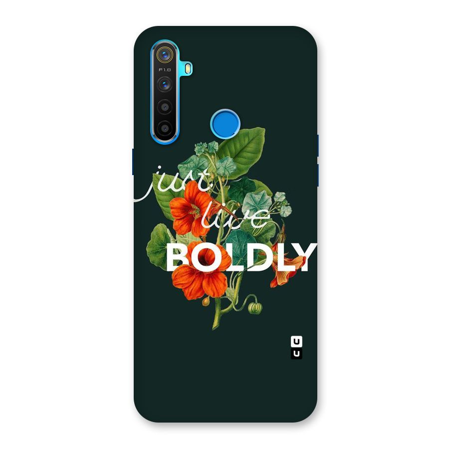 Live Boldly Back Case for Realme 5s