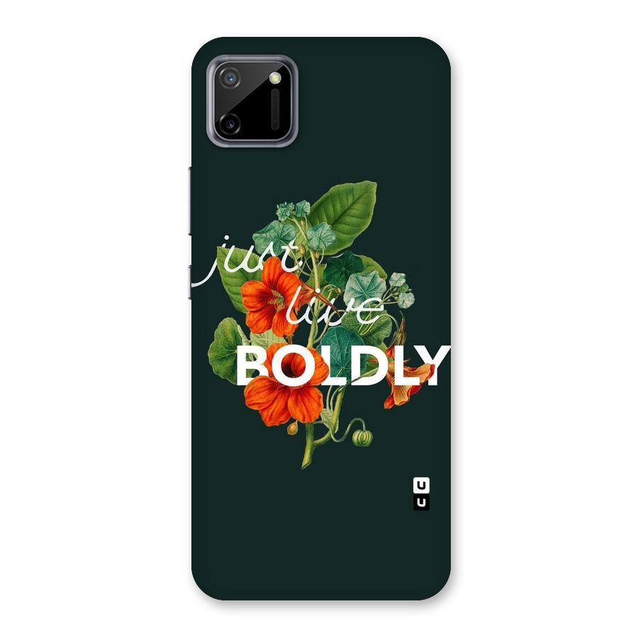 Live Boldly Back Case for Realme C11