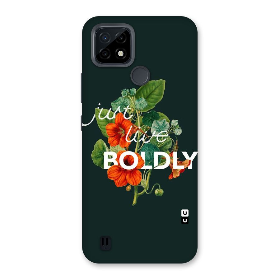 Live Boldly Back Case for Realme C21