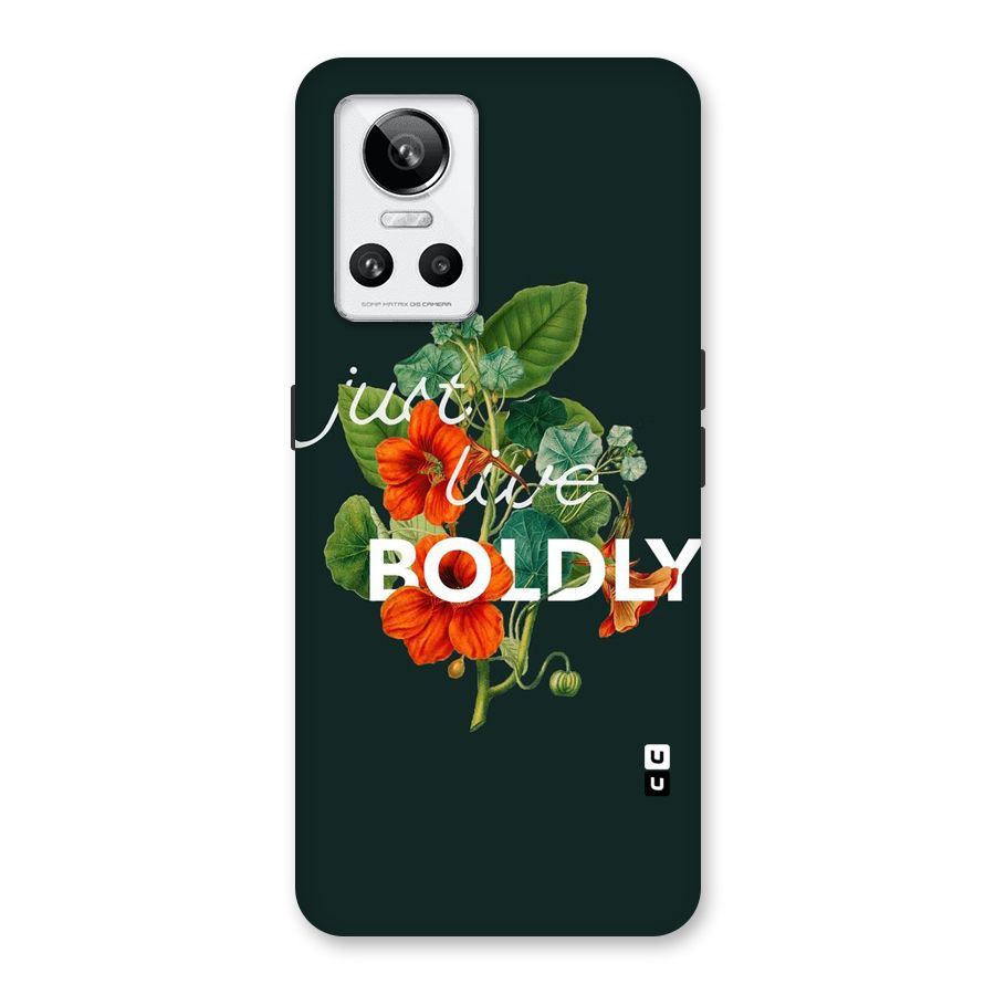 Live Boldly Back Case for Realme GT Neo 3