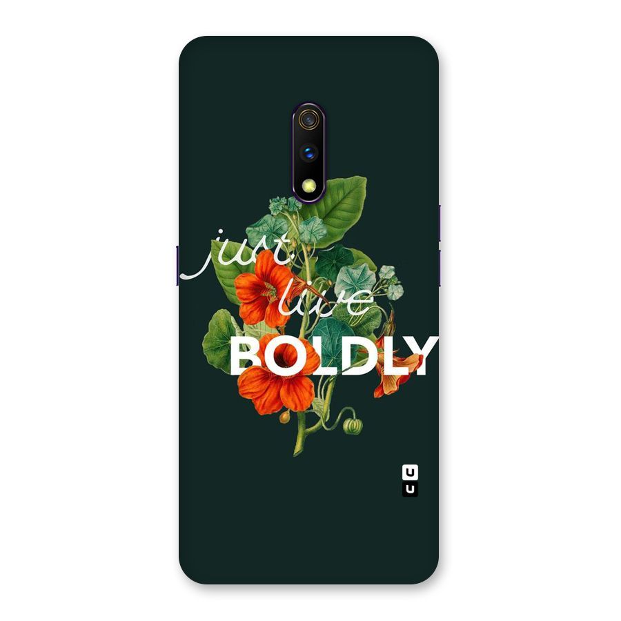 Live Boldly Back Case for Realme X