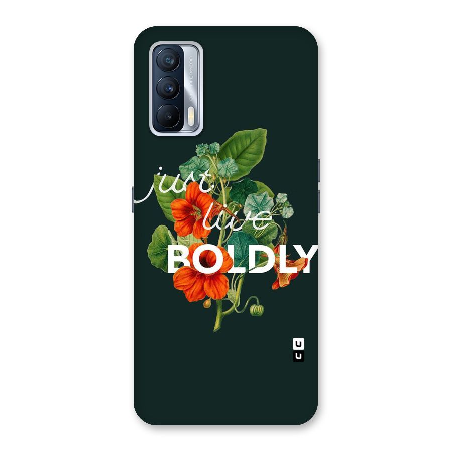Live Boldly Back Case for Realme X7