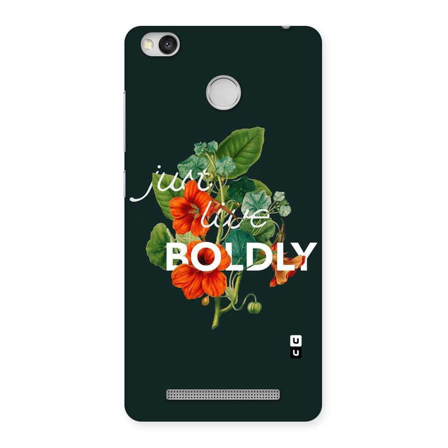Live Boldly Back Case for Redmi 3S Prime
