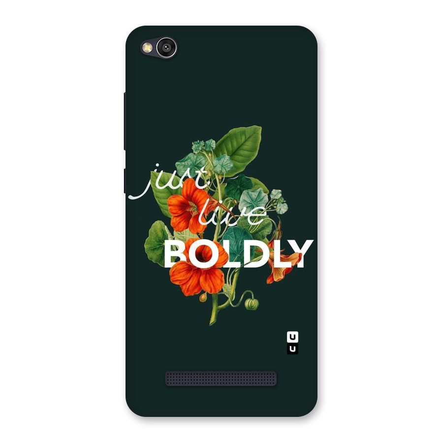 Live Boldly Back Case for Redmi 4A