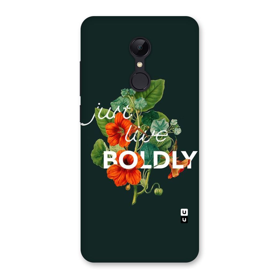 Live Boldly Back Case for Redmi 5