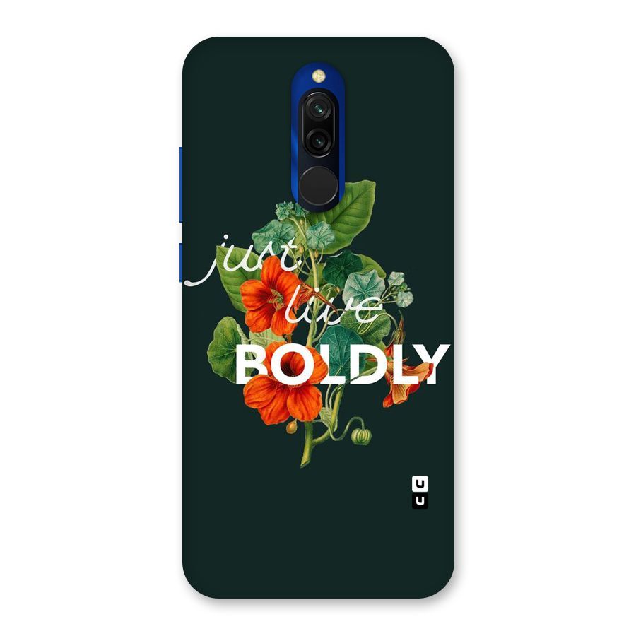 Live Boldly Back Case for Redmi 8