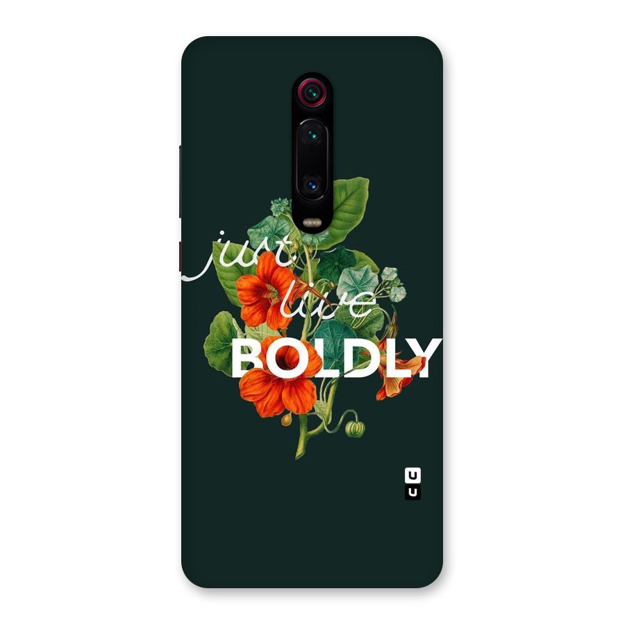 Live Boldly Back Case for Redmi K20