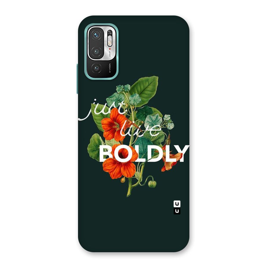 Live Boldly Back Case for Redmi Note 10T 5G
