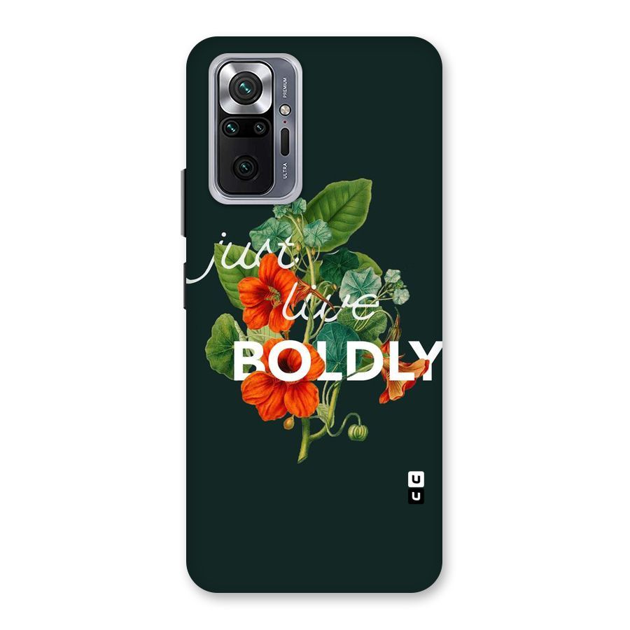 Live Boldly Back Case for Redmi Note 10 Pro Max