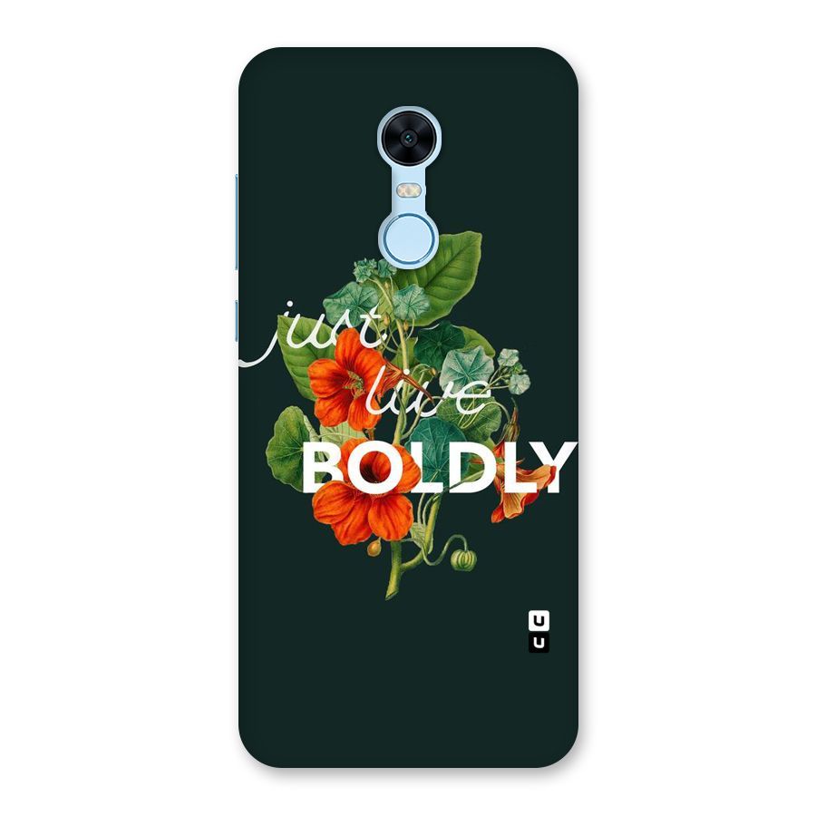 Live Boldly Back Case for Redmi Note 5