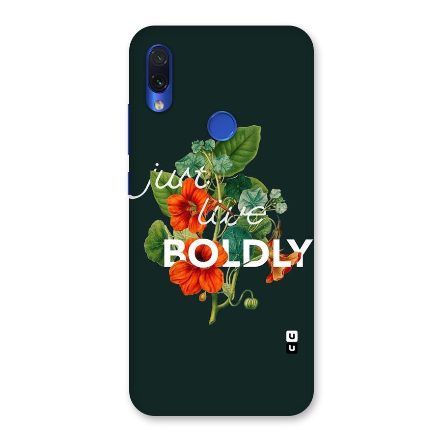 Live Boldly Back Case for Redmi Note 7