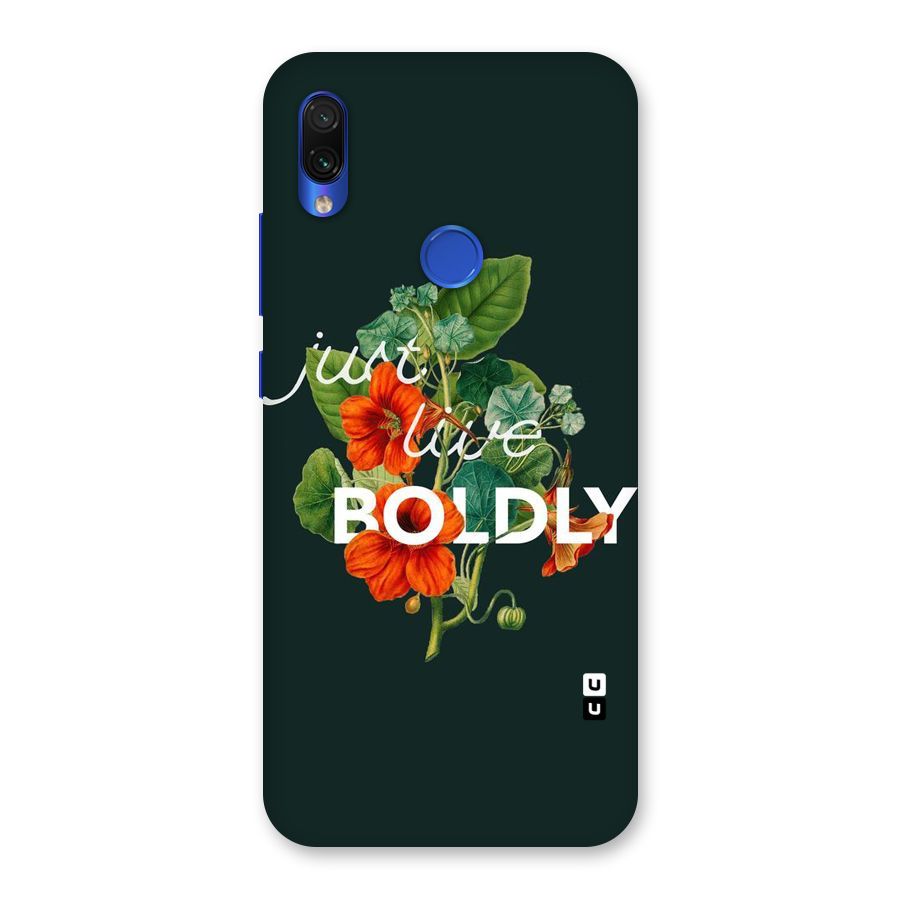 Live Boldly Back Case for Redmi Note 7S
