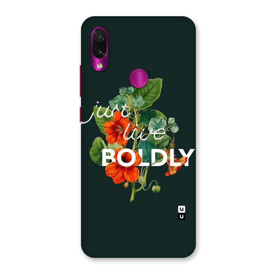 Live Boldly Back Case for Redmi Note 7 Pro