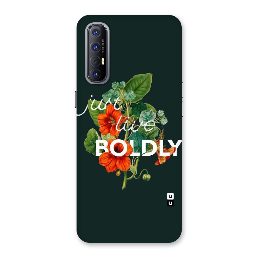 Live Boldly Back Case for Reno3 Pro