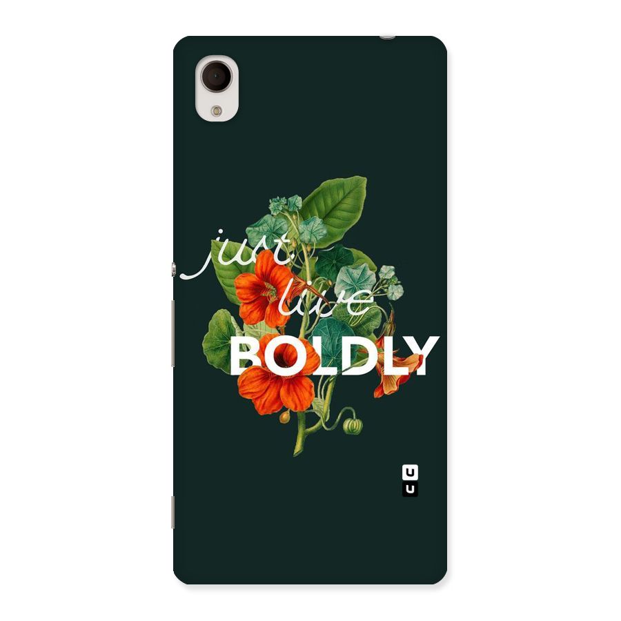 Live Boldly Back Case for Sony Xperia M4