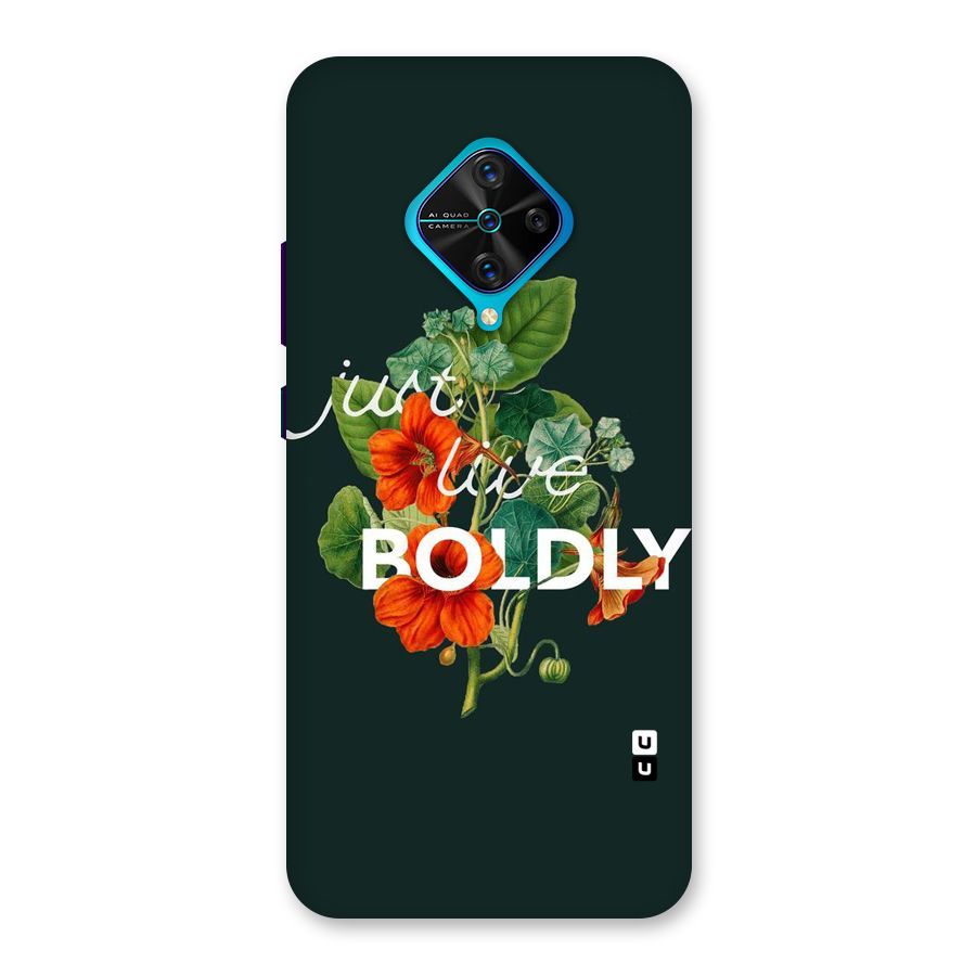 Live Boldly Back Case for Vivo S1 Pro