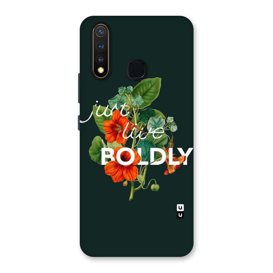 Live Boldly Back Case for Vivo U20