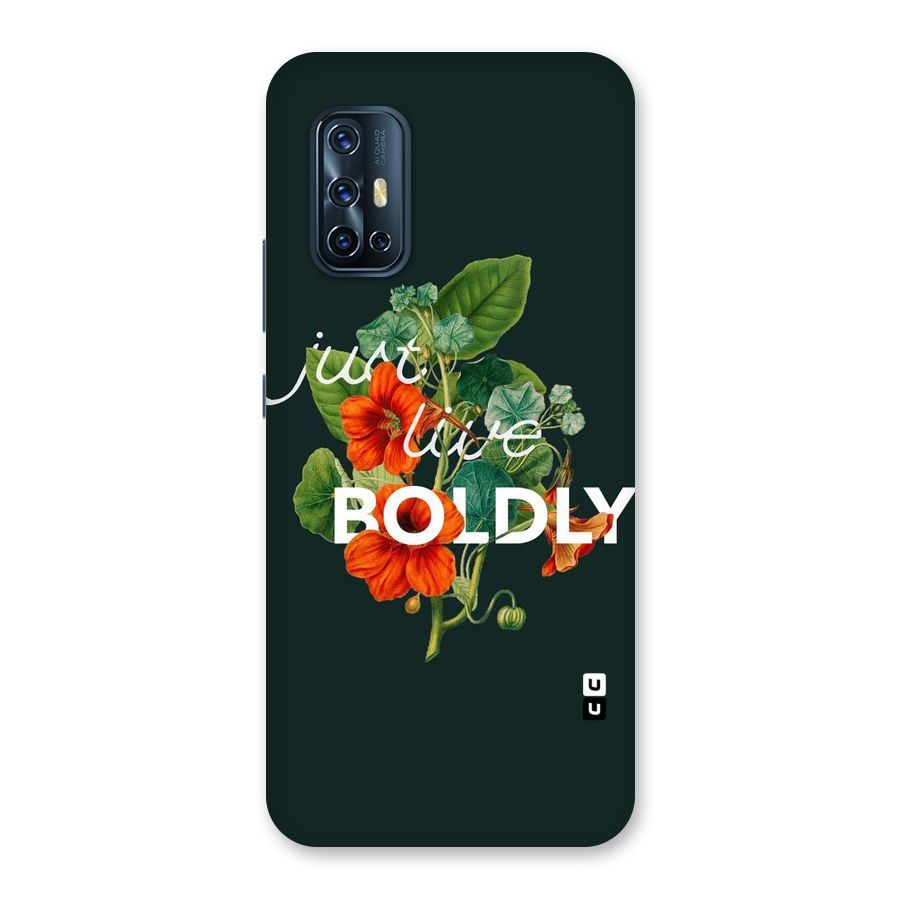 Live Boldly Back Case for Vivo V17