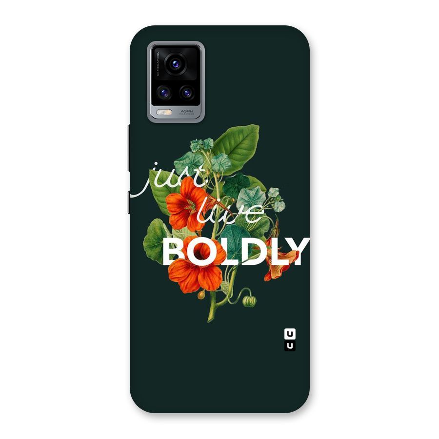 Live Boldly Back Case for Vivo V20