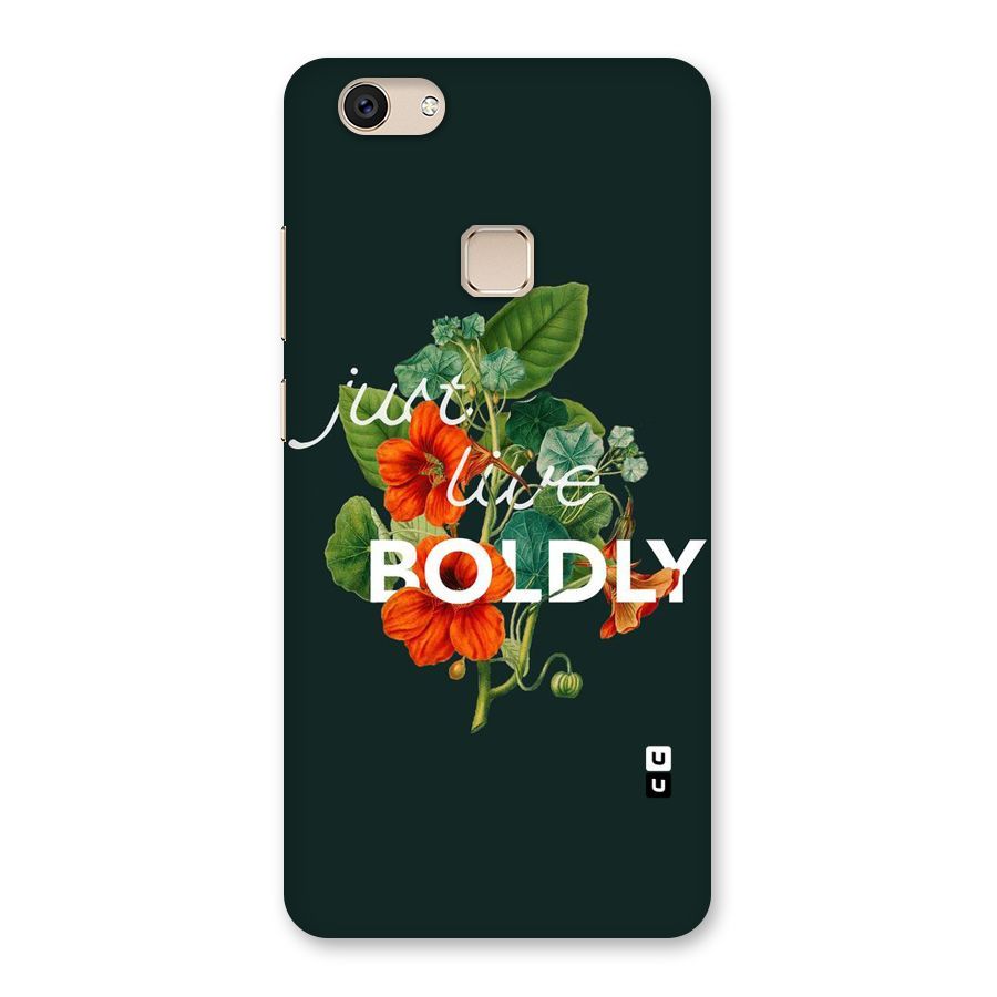 Live Boldly Back Case for Vivo V7