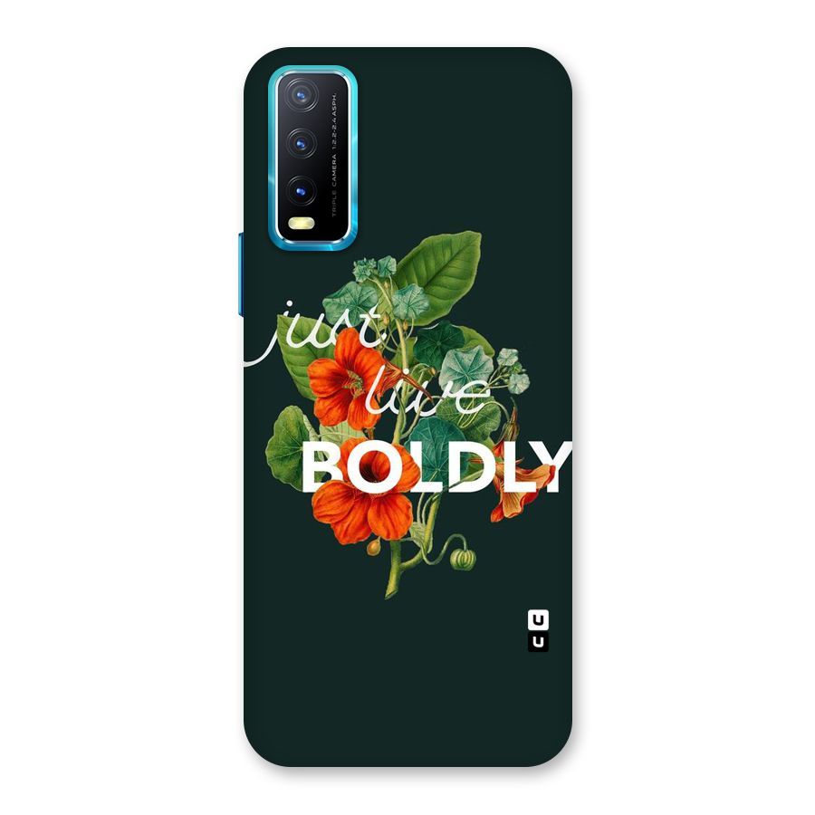 Live Boldly Back Case for Vivo Y20G
