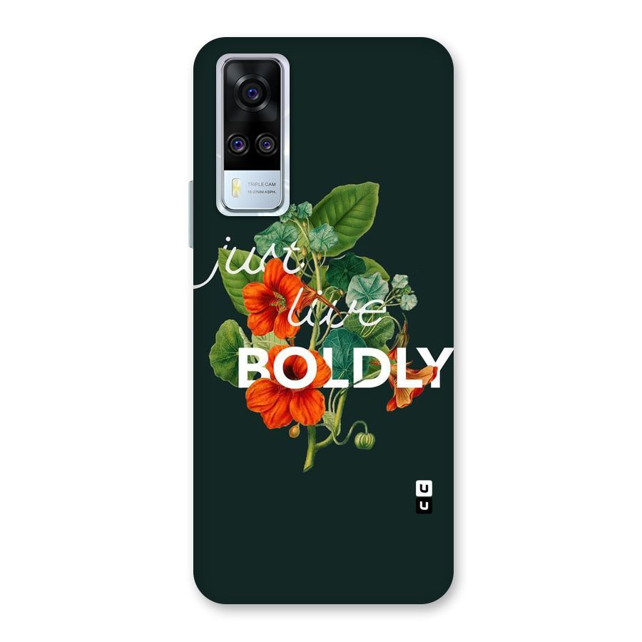 Live Boldly Back Case for Vivo Y31