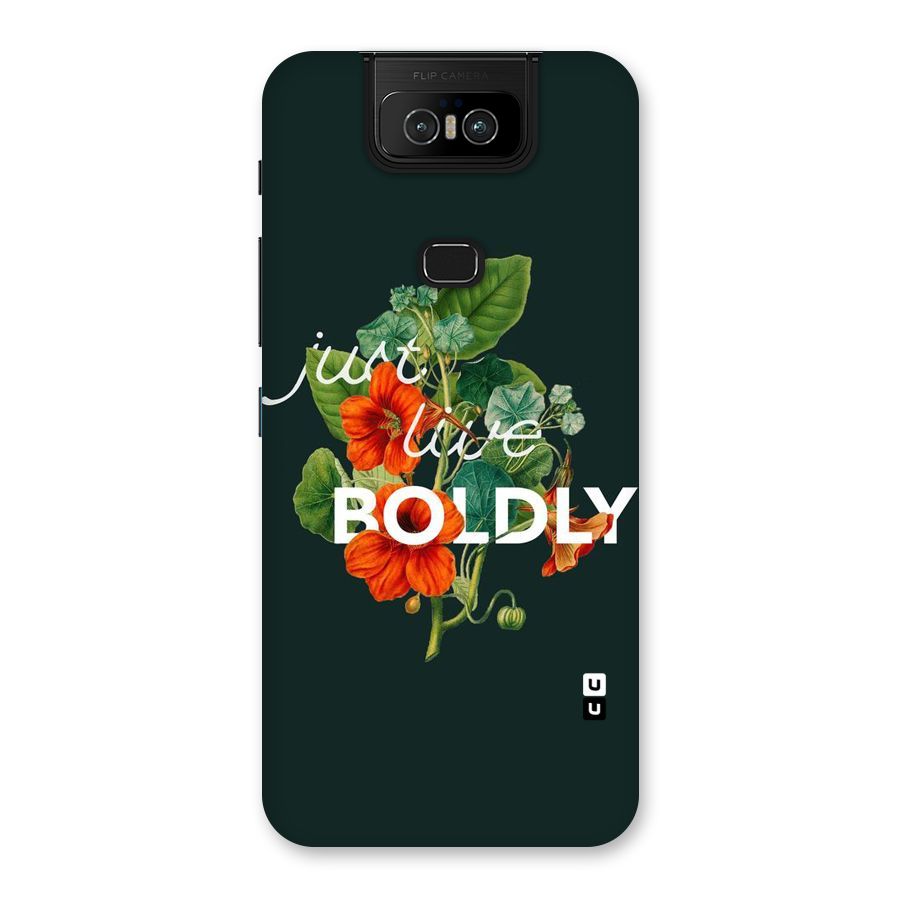 Live Boldly Back Case for Zenfone 6z