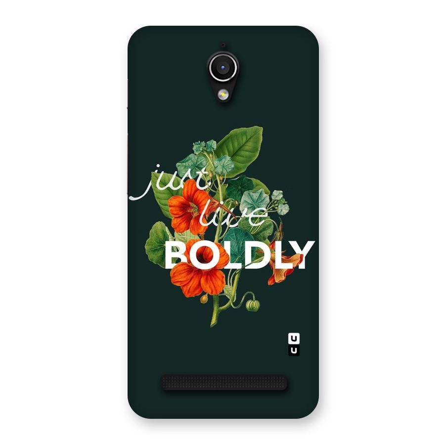 Live Boldly Back Case for Zenfone Go