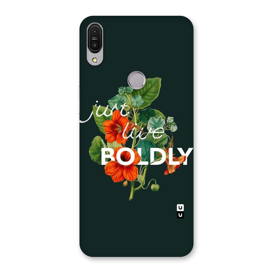 Live Boldly Back Case for Zenfone Max Pro M1