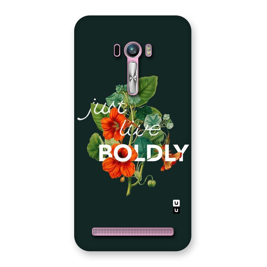 Live Boldly Back Case for Zenfone Selfie