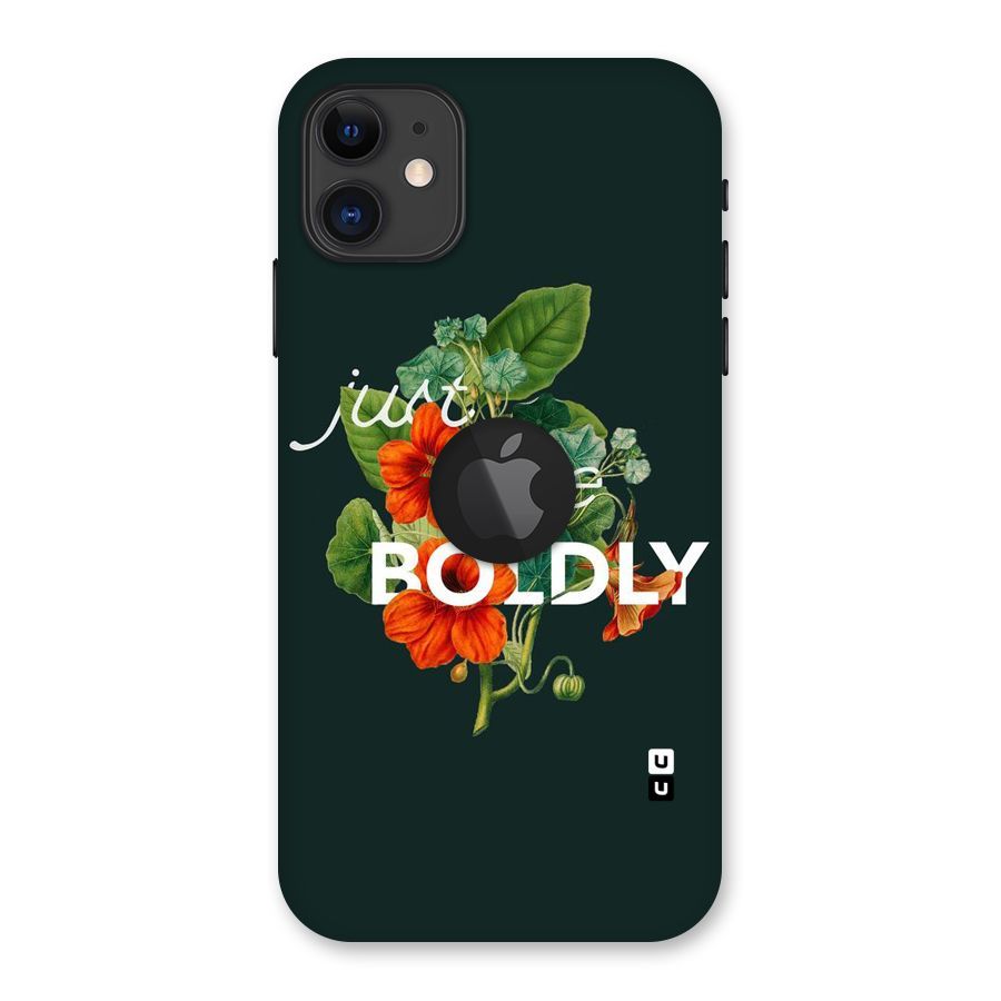 Live Boldly Back Case for iPhone 11 Logo Cut