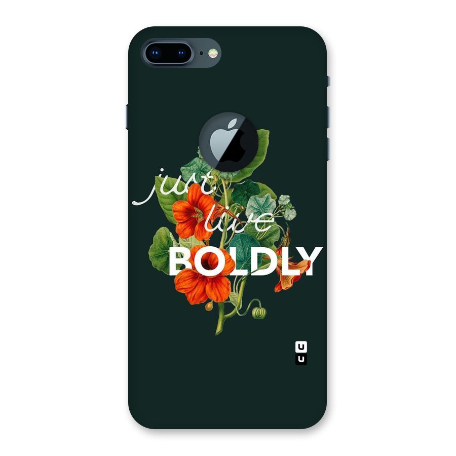 Live Boldly Back Case for iPhone 7 Plus Logo Cut