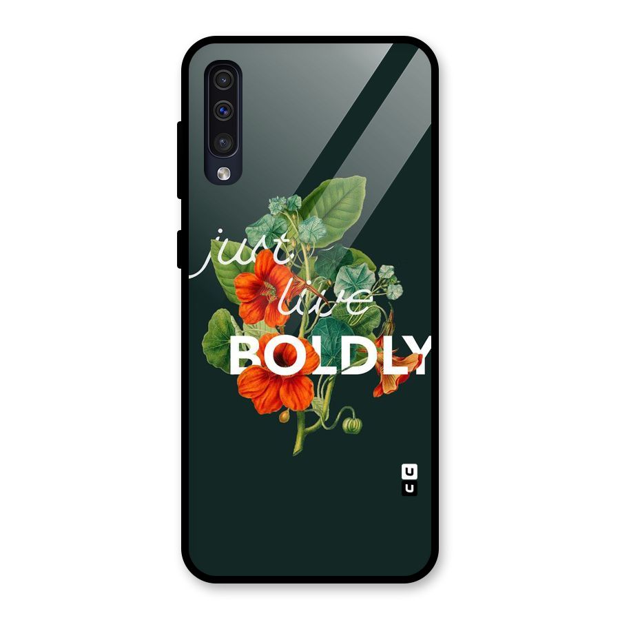 Live Boldly Glass Back Case for Galaxy A30s
