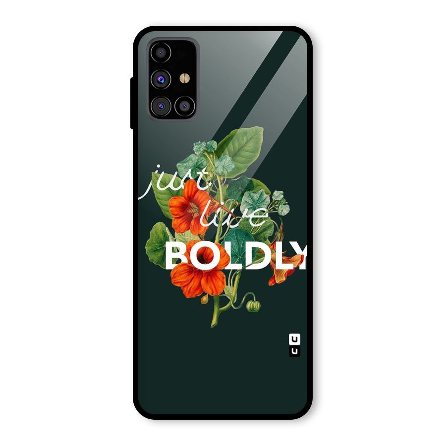 Live Boldly Glass Back Case for Galaxy M31s