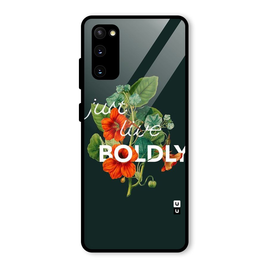 Live Boldly Glass Back Case for Galaxy S20 FE 5G