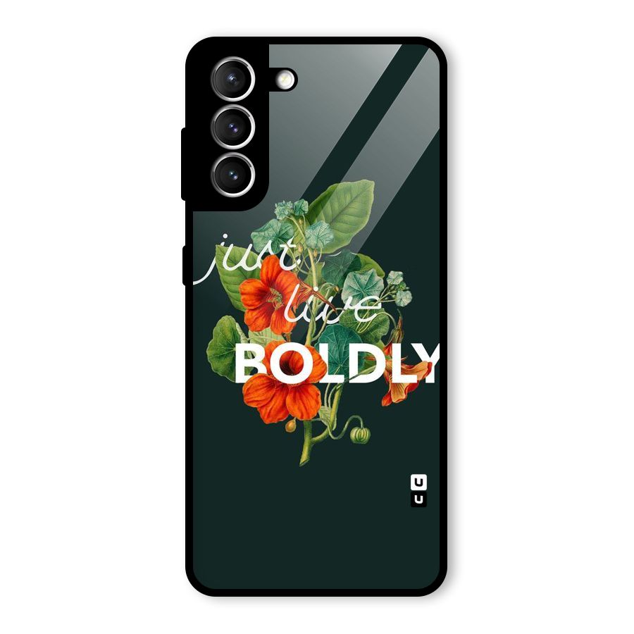 Live Boldly Glass Back Case for Galaxy S21 5G