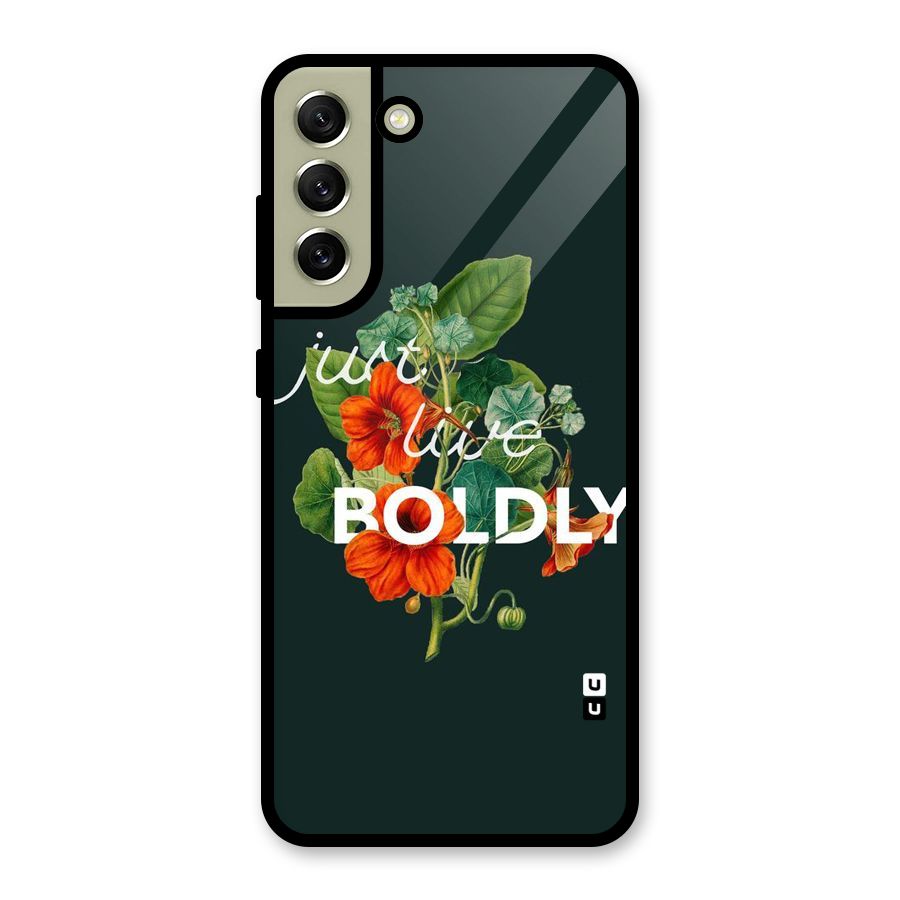 Live Boldly Glass Back Case for Galaxy S21 FE 5G