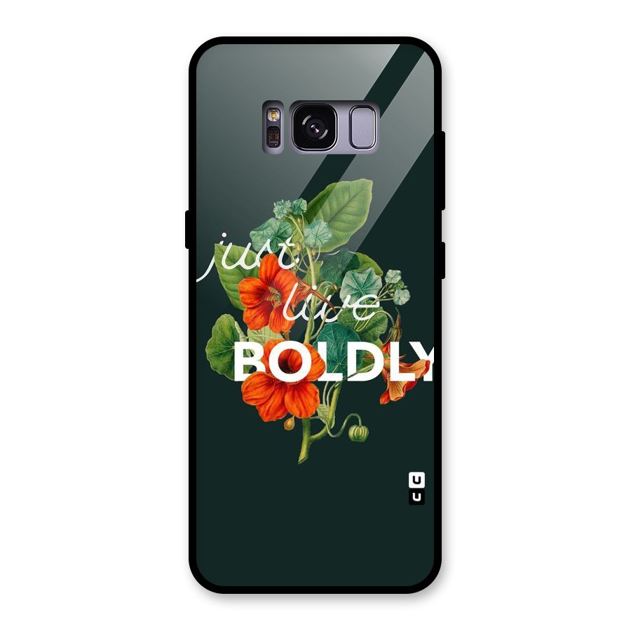 Live Boldly Glass Back Case for Galaxy S8