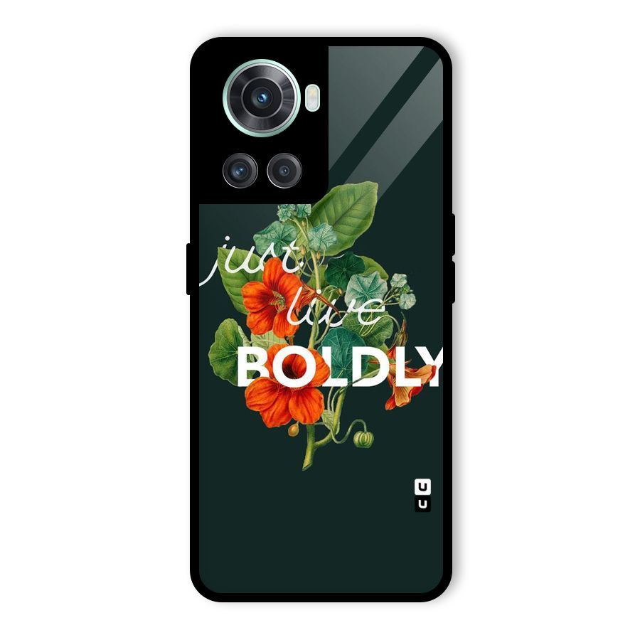 Live Boldly Glass Back Case for OnePlus 10R