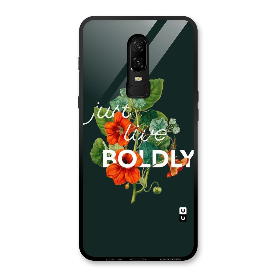Live Boldly Glass Back Case for OnePlus 6