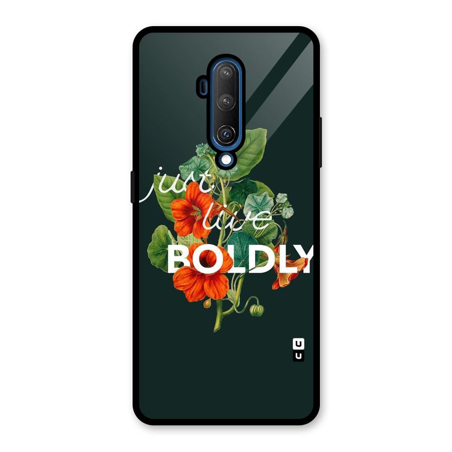 Live Boldly Glass Back Case for OnePlus 7T Pro
