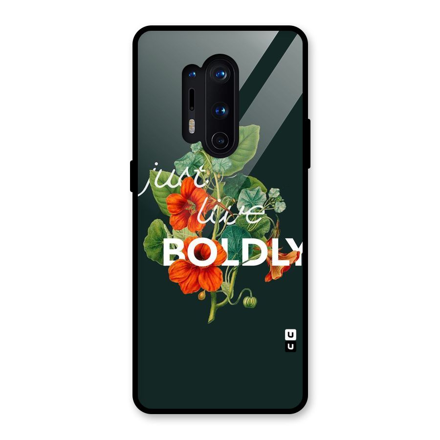 Live Boldly Glass Back Case for OnePlus 8 Pro